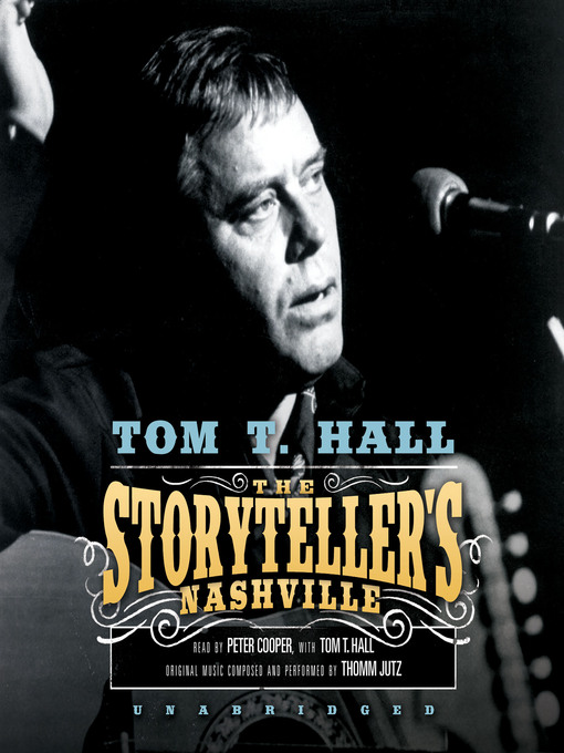 Title details for The Storyteller's Nashville by Tom T. Hall - Available